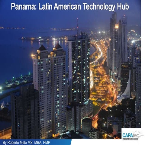 Panamá: Latin American Technology Hub