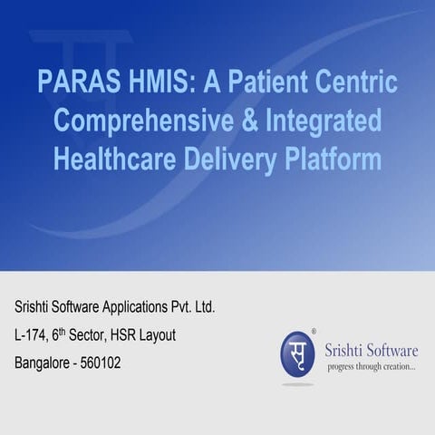PARAS HMIS: A Patient Centric Comprehensive & Integrated Healthcare Delivery ...