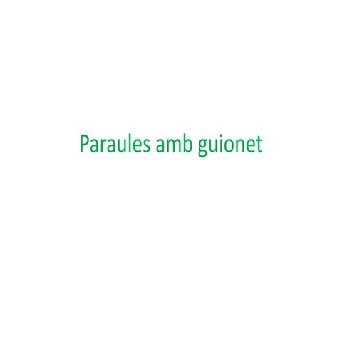 Paraules amb guionet