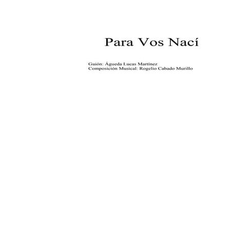 Para vos nací guión provisional musical santa teresa