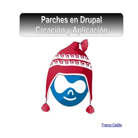 Parches en Drupal - Creación y Aplicación