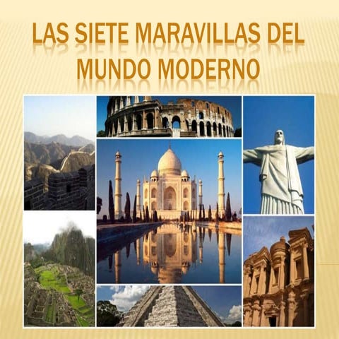 Las 7 maravillas del mundo moderno