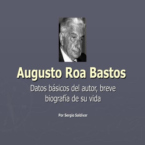 Biografia de Augusto Roa Bastos | DOCX