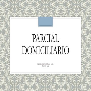 Parcial domiciliario