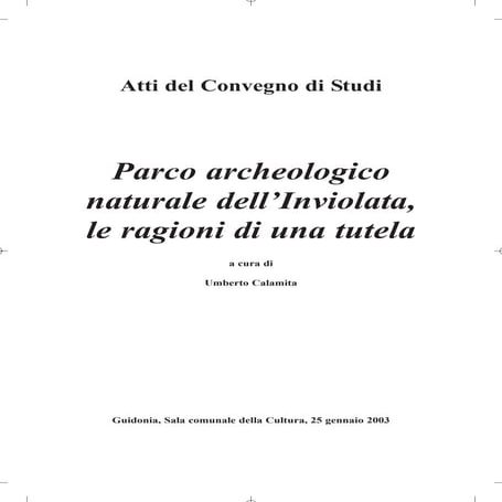 Guidonia - Parco Archeologico dell'inviolata - Guidonia Montecelio (Roma)