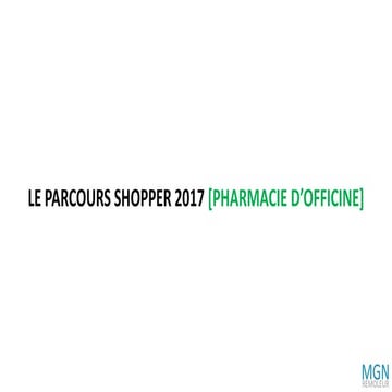 Parcours shopper & Pharmacie d'officine en 2017