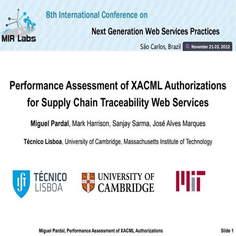 Performance Assessment of XACML Authorizations for Supply Chain Traceability ...