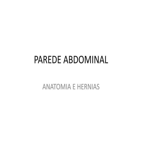 Parede abdominal (Anatomia e Hérnias) | PDF