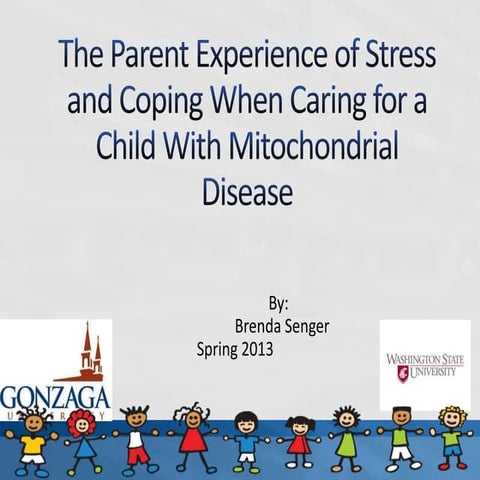 Parent Experience of Stress and Coping When Caring for a Child With Mitochond...