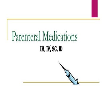 Parenteral Routes of Drug Administration: IM, IV, ID, and SC Injections.pptx