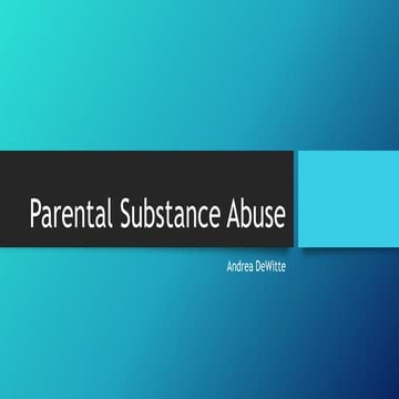 Problematic substance use: the impact on children | PPTX