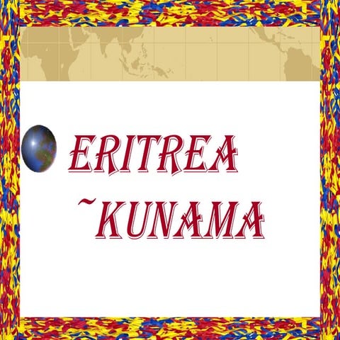 All about the Kunama Culture | PPT