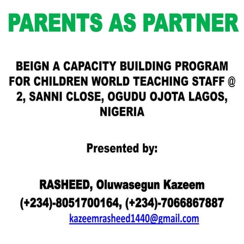 PARENTS AS PARTNER in schools management