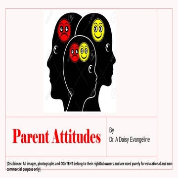 Parent and the Child - Parent Attitudes.pptx