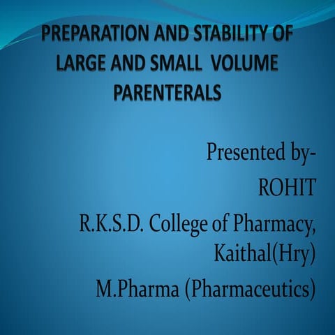 Preparation & stability of large & small volume parentrals