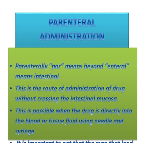 Parenteral administration