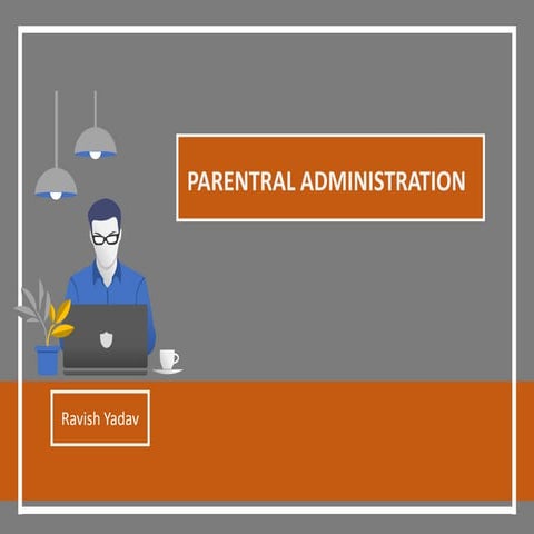 Parenteral administration
