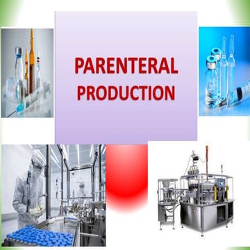 Parenteral Production  process sterilisation and filling