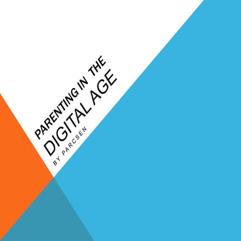 Parenting in the Digital Age