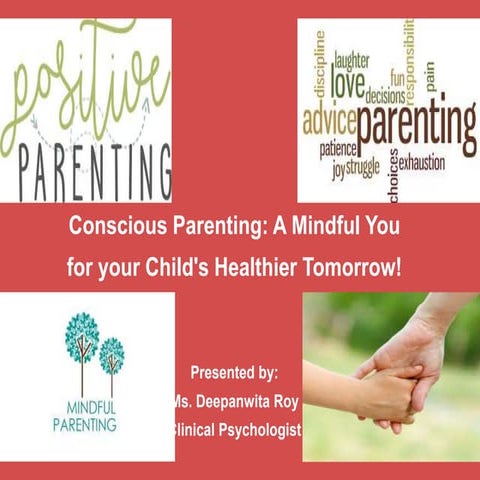 Conscious Parenting: A Mindful You for your Child's Healthier tomorrow