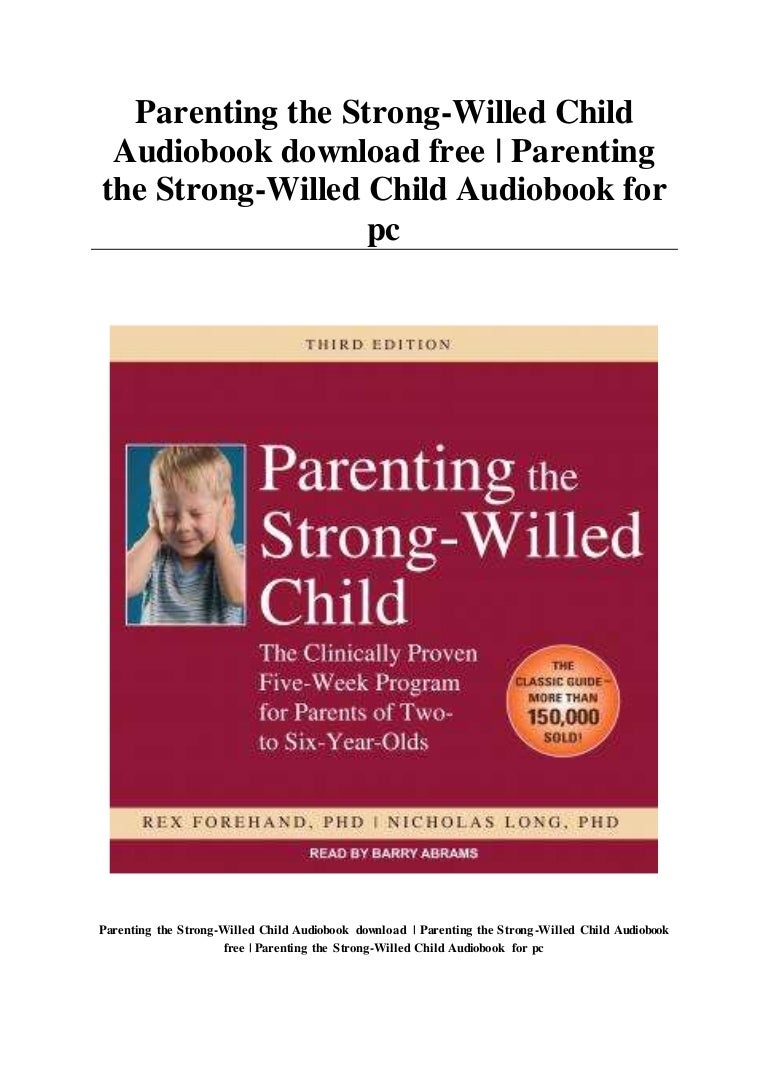 Parenting the Strong-Willed Child Audiobook download free ...