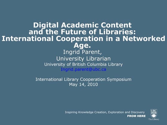 Presentation by Ingrid Parent: Digital Academic Content and the Future of Lib...