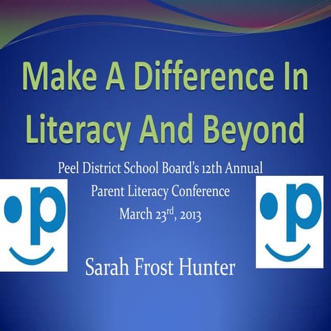 Parent Literacy Conference - Make A Difference In Literacy & Beyond