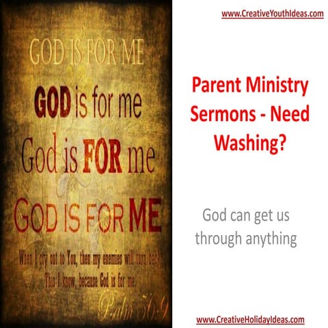 Parent Ministry Sermons - Need Washing?
