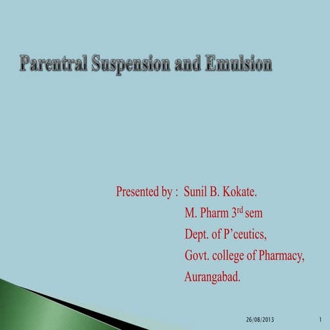 Parentral emulsion and suspension  sunil kokate