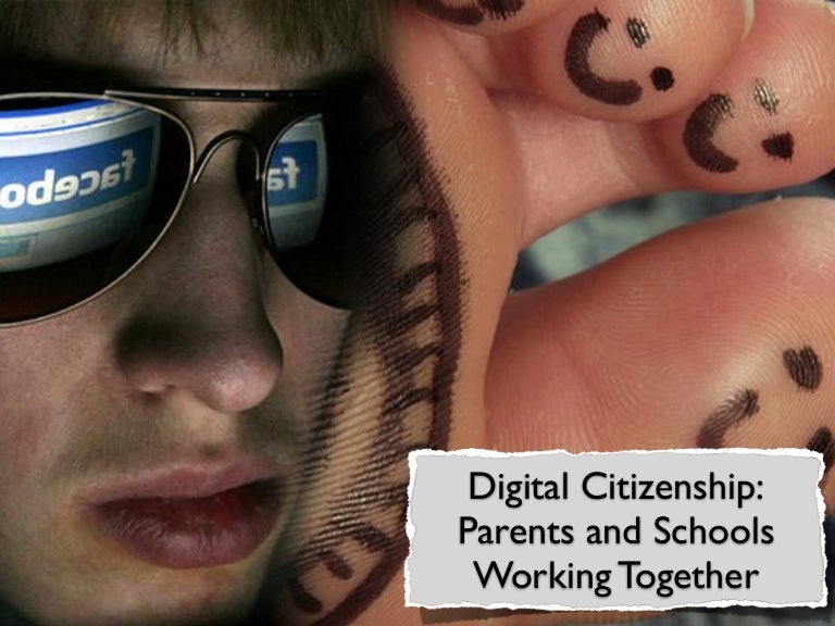 Digital Citizenship Parents and Schools Working Together