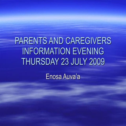 Parents And Caregivers Information Evening Thursday 23 July
