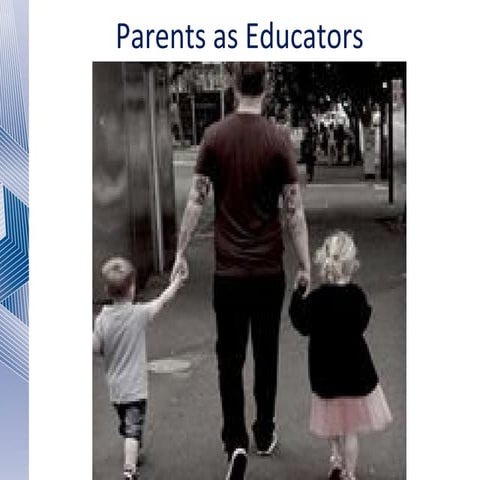 Parents as educators ppt