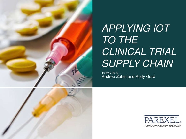 Applying the of Things to the Clinical Trial Supply Chain