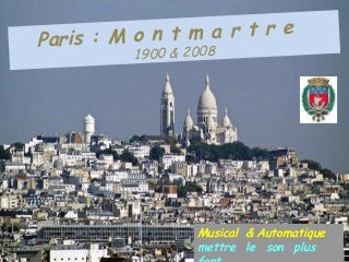 Paris Montmartre  1900 2008