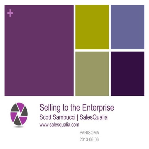Selling to the Enterprise: Value Statements, Buyer Types & Stages of the Sale