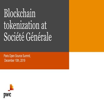 #OSSPARIS19 - Blockchain tokenization at SocieteGenerale - SEBASTIEN CHROUKRO...