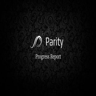 Parity Progress Report