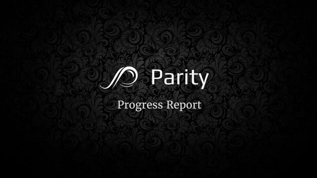 Parity Progress Report