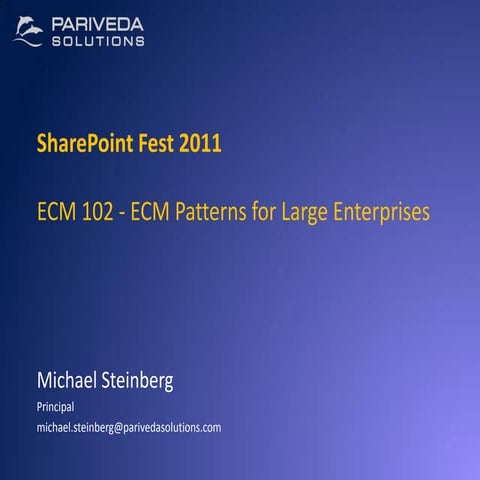 Pariveda   ECM Patterns for Large Enterprises - chicago