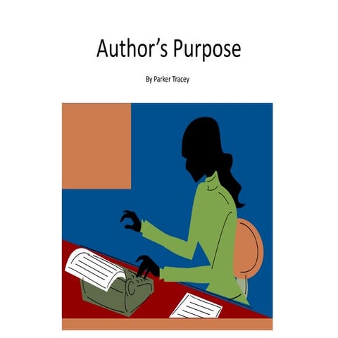 Parker author’s purpose