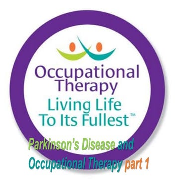 Parkinson's Disease and Occupational Therapy part 1