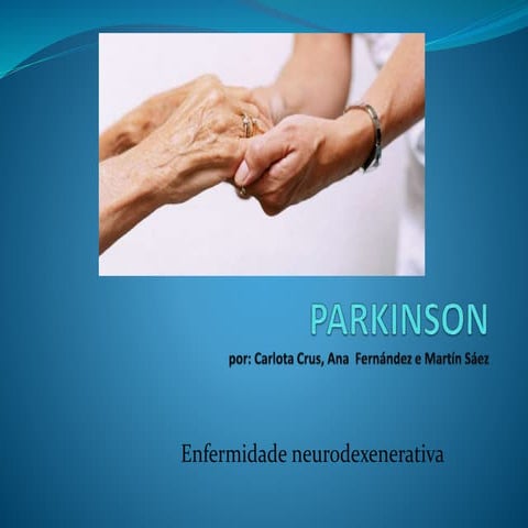 Enfermidades neurodexenerativas: Parkinson