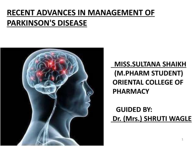 Advances in Management of Parkinson's Disease