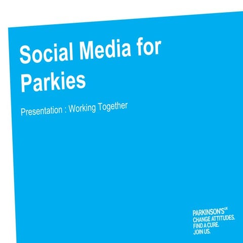 Social Media for Parkies 2018 - Beginners Social Media Parkinson's UK
