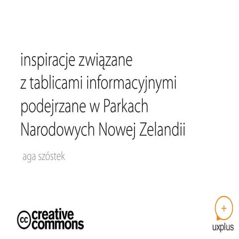 Inspirations from Engaging Information and Warning Boards found in New Zealan...