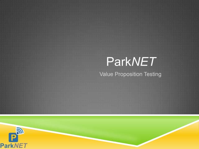 ParkNET   testing value proposition...