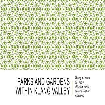 Parks and gardens within klang valley