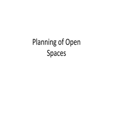 Planning Open spaces