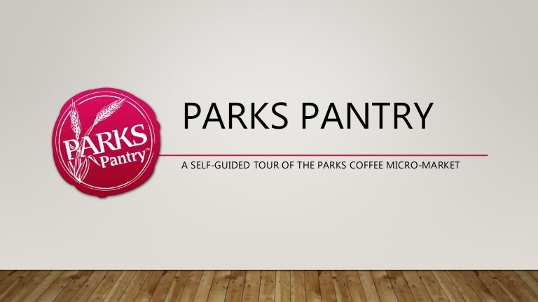 Parks Pantry Intro