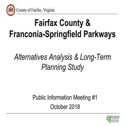 Fairfax County and Franconia-Springfield Parkways - Alternatives Analysis and...